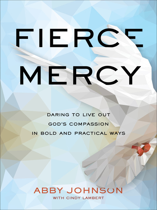 Title details for Fierce Mercy by Abby Johnson - Available